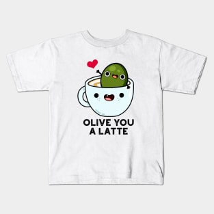 Olive You A Latte Cute Food Pun Kids T-Shirt